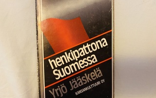 YRJÖ JÄÄSKELÄ : HENKIPATTONA SUOMESSA 1.P v 1978