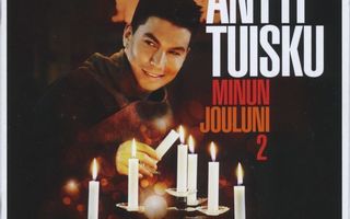 ANTTI TUISKU: Minun Jouluni 2 – original CD 2011 - siisti!