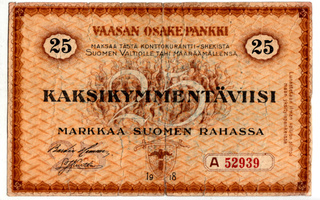 25 MK 1918 Waasan Osake Pankki, A52939, kl 3