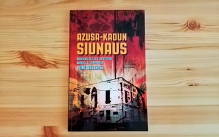 Tom Welchel: Azusa-kadun siunaus