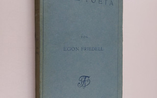 Egon Friedell : Ecce poeta