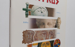 Kypros : 10 000 vuotta historiaa ja kulttuuria