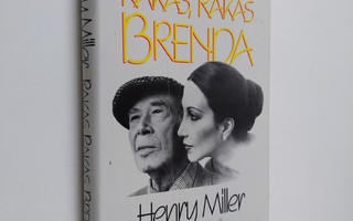 Henry Miller ym. : Rakas, rakas Brenda : Henry Millerin r...