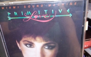 CD :  MIAMI SOUND MACHINE : PRIMITIVE LOVE