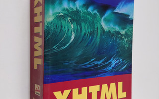 Inside XHTML : ohjelmoijan käsikirja - XHTML