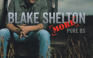 Blake Shelton – [More] Pure BS