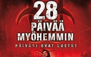 28 PÄIVÄÄ MYÖHEMMIN	(16 561)	k	-FI-	DVD		cillian murphy	2002