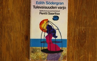 Edith Södergran - Tulevaisuuden varjo (runokirja)