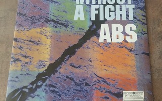 ABS - Without A Fight