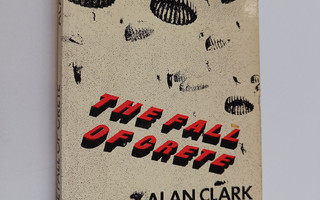 Alan Clark : The fall of Crete