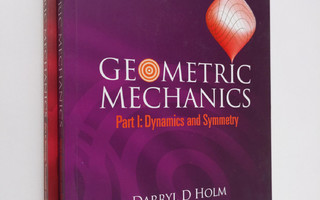 Darryl D. Holm : Geometric Mechanics 1-2 : Dynamics and s...