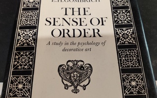 Gombrich, E.H. - The Sense of order