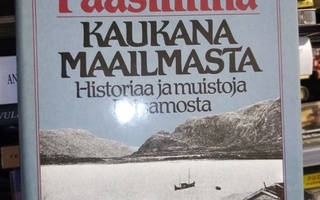 Paasilinna :  KAUKANA MAAILMASTA ( SIS POSTIKULU)