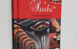 Francis van Arkel : Sushi : houkutuksia idästä