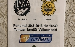 Käsiohjelma: FC Haka- Ilves. 2013.