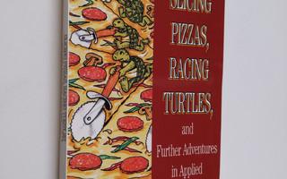 Robert B. Banks : Slicing Pizzas, Racing Turtles, and Fur...