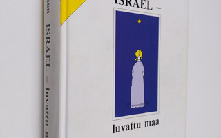 Ariel Livson : Israel - luvattu maa : Historia yllättää (...