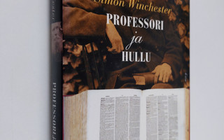 Simon Winchester : Professori ja hullu : kertomus murhast...