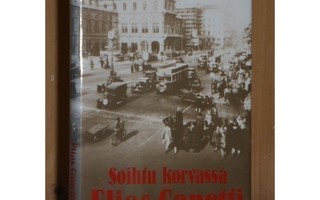 Canetti Elias: Soihtu korvassa. 1p.