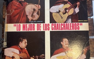 Los Chalchaleros: Lo Mejor De Los Chalchaleros lp