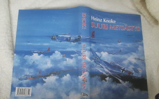 Heinz Knoke : Suuri metsästys ( 2 p. 2005 ) Siisti 2.p +++++