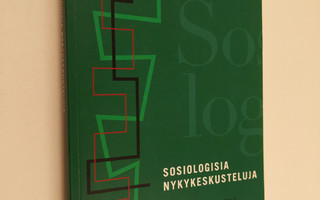 Keijo Rahkonen : Sosiologisia nykykeskusteluja