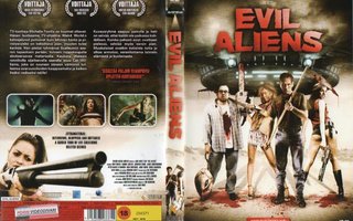 EVIL ALIENS	(10 892)	-FI-	DVD			k-18, toiminta-kauhu