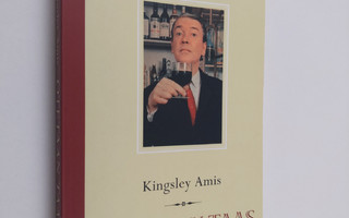 Kingsley Amis : Otetaan taas : juomisen nautinnot