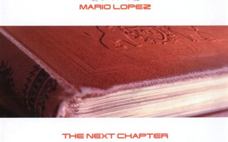 Mario Lopez – The Next Chapter