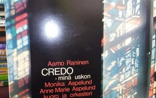LP Aarno Raninen :  Credo -  minä uskon ( SIS POSTIKULU)