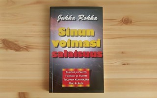 Jukka Rokka: Sinun voimasi salaisuus
