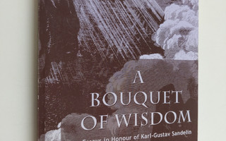 A boquet of wisdom : essays in honour of Karl-Gustav Sand...
