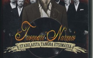 TUOMARI NURMIO: Stadilaista tangoa etsimässä – DVD 2009, dok