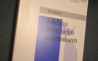 Reet Kasik: Johdatus viron kielen tutkimukseen (2.p.2001)