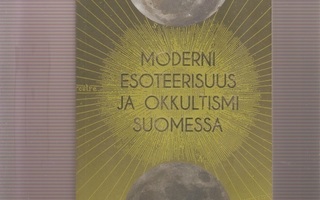 Mahlamäki, Tiina:Moderni esoteerisuus ja okkultismi Suomessa
