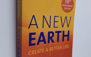 Eckhart Tolle : A new earth : create a better life