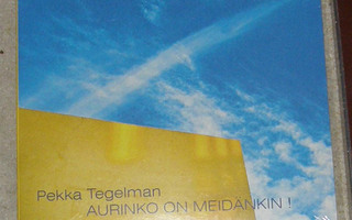 Pekka Tegelman - Aurinko on meidänkin ! - CD