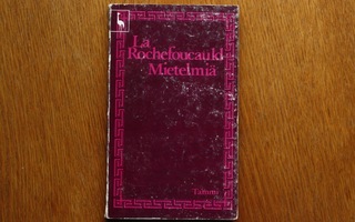La Rochefoucauld - Mietelmiä