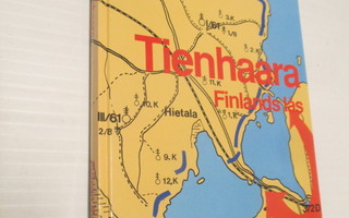 Göran Westerlund: Tienhaara - Finlands lås