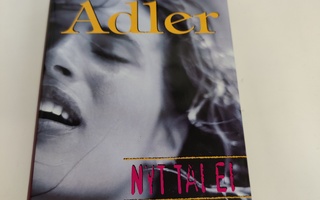Elizabeth Adler; Nyt tai ei koskaan
