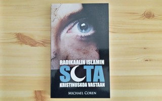 Michael Coren: Radikaalin islamin sota kristinuskoa vastaan
