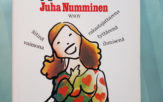 Sinä kypsä nainen - Juha Numminen