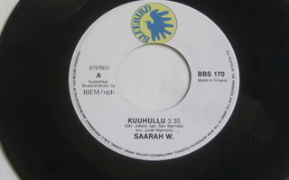 Saarah W.: Kuuhullu   7" single    1988