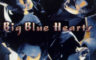 BIG BLUE HEARTS: Big Blue Hearts CD