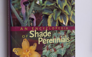 Wolfram George Schmid : An Encyclopedia of Shade Perennials