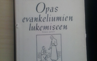 Holmström-Nikolainen-Tammisto:Opas evankeliumien lukemiseen