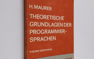 H. Maurer : Theoretische Grundlagen der Programmiersprachen