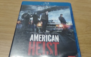 AMERICAN HEIST