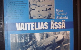 Sipiläinen - Saarinen : Klaus Alakoski - Vaitelias ässä