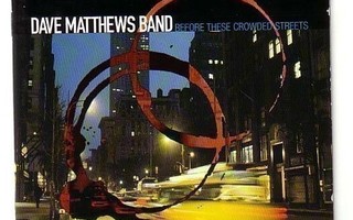 cd, Dave Matthews Band: Before These Crowded Streets [jazz,